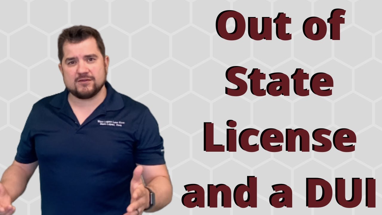 Out of State License and a DUI