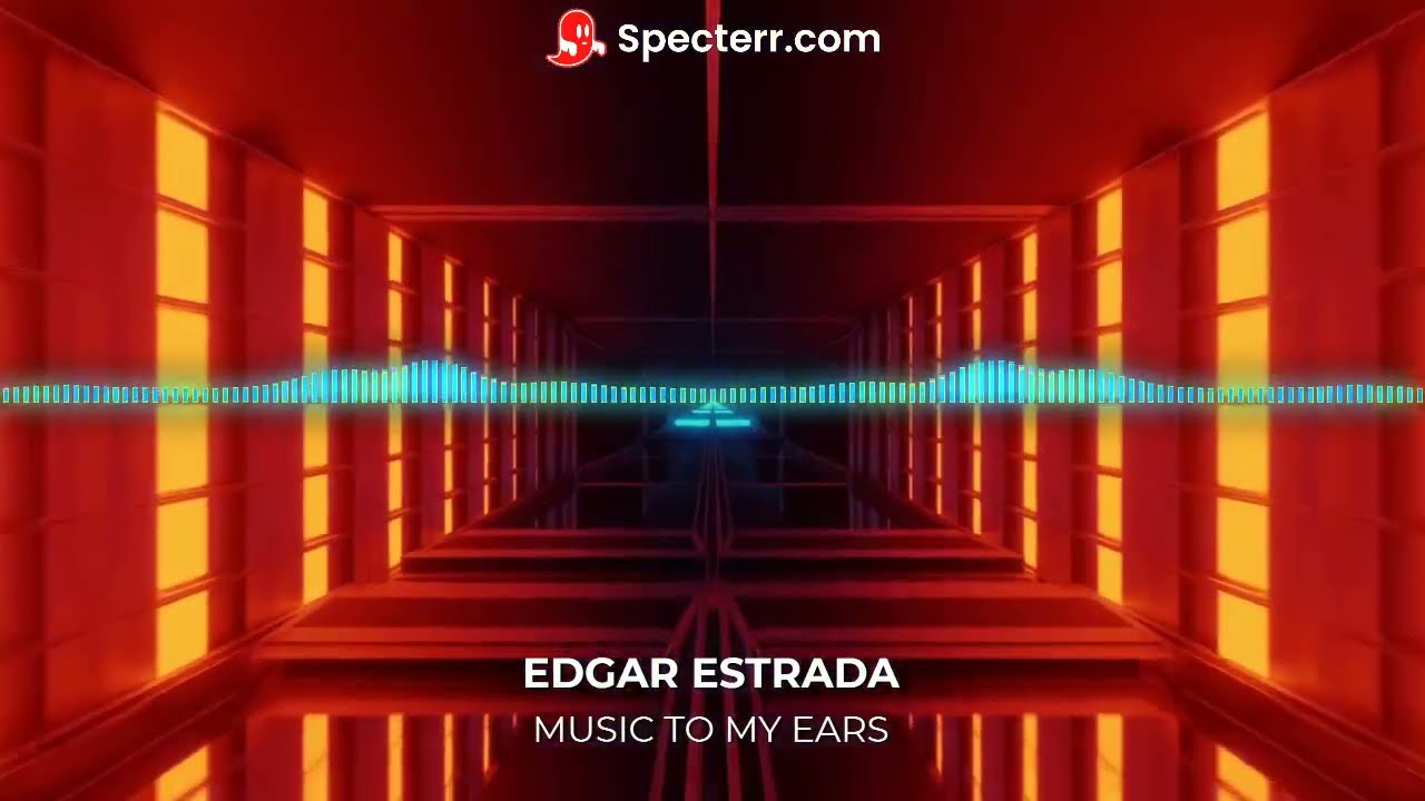 Mr. Edgar Estrada - Music To My Earz (Rawstyle)