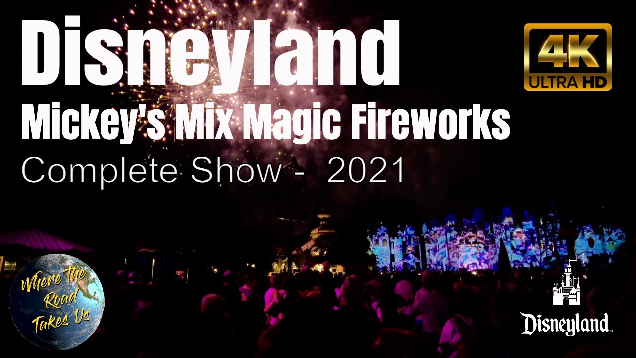 [4K] Disneyland Fireworks - Mickey's Magic Mix