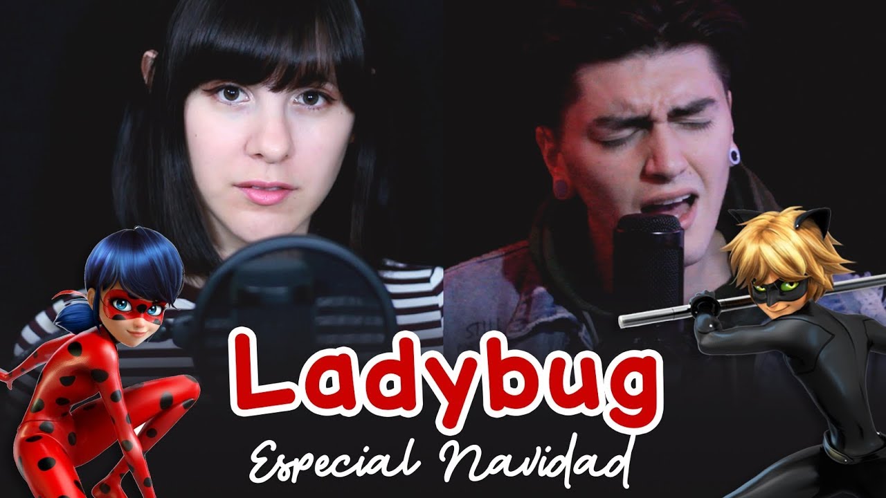 Miraculous LADYBUG | Especial navidad 🐞 Cover mix español Ft. Bastián Cortés