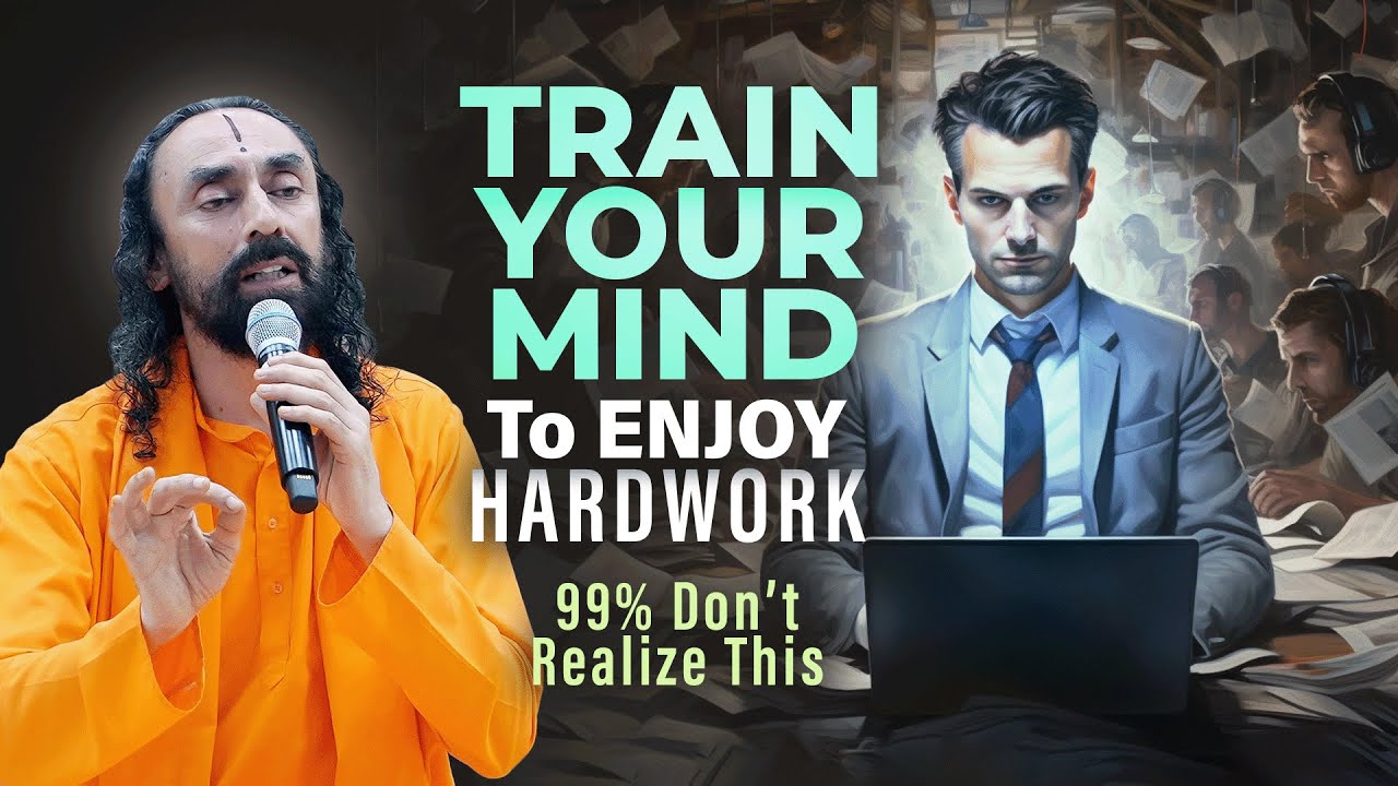 The UNTOLD Power of a Focused Mind – The Hidden Secret to Enjoying Hard Work | Swami Mukundananda