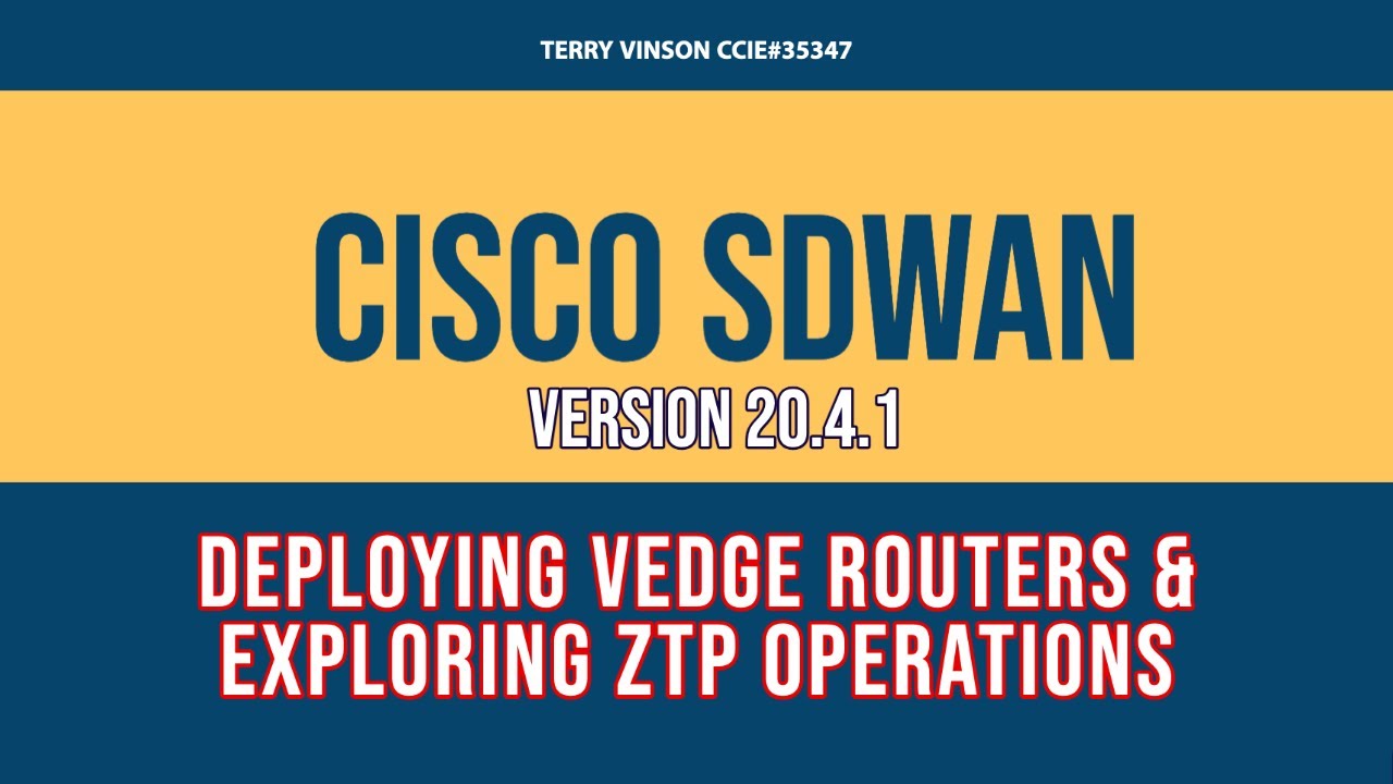 Cisco SDWAN: Onboarding vEdge Routers - Exploring Zero Touch Provisioning