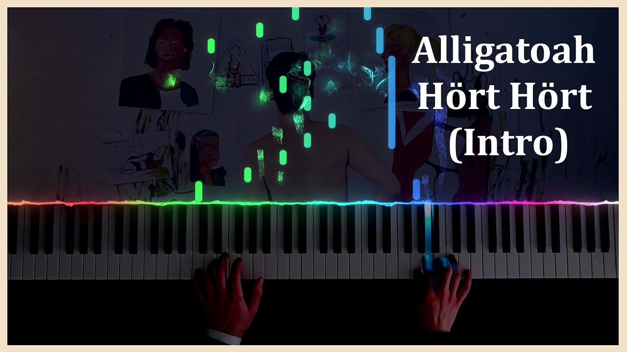 Hört Hört (Intro) - Alligatoah (Piano Cover,  Noten in der Beschreibung)