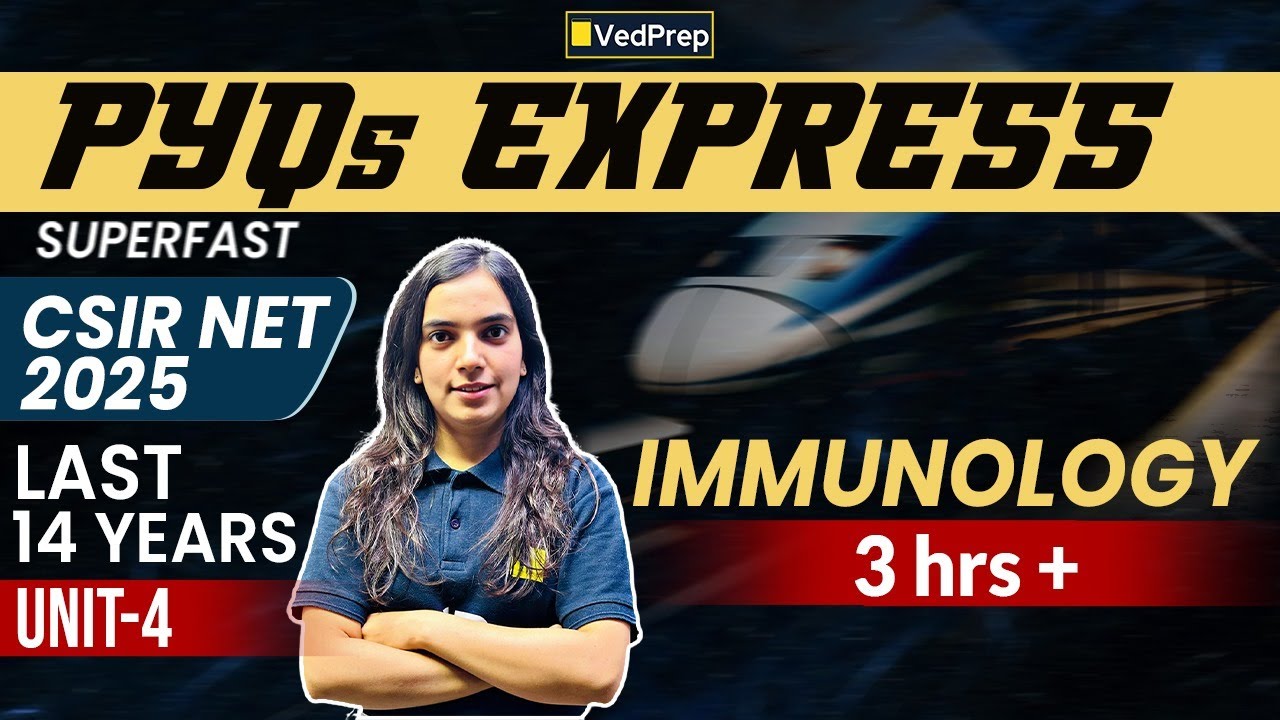 Last 14 Years PYQs Solved | Master Immunology in 3 Hours | CSIR NET 2025 Unit 04 Revision