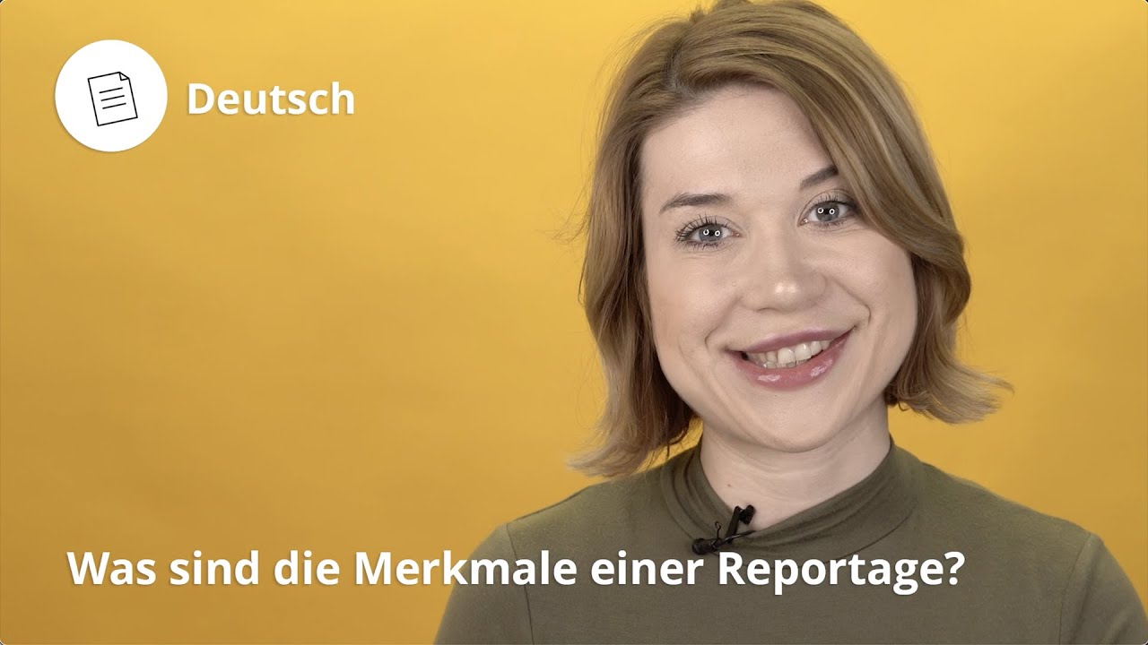 Merkmale einer Reportage: Das musst du wissen! – Deutsch | Duden Learnattack