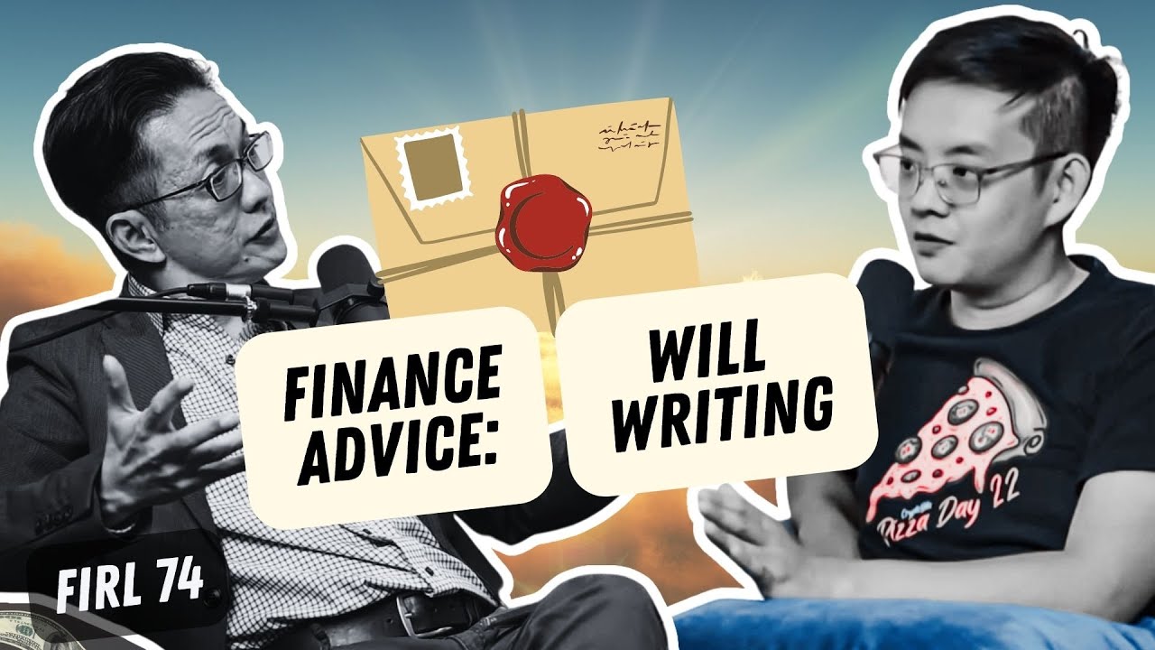 Will Writing, Unit Trust, Personal Finance, Money Management By Yap Ming Hui | FIRL Podcast 74