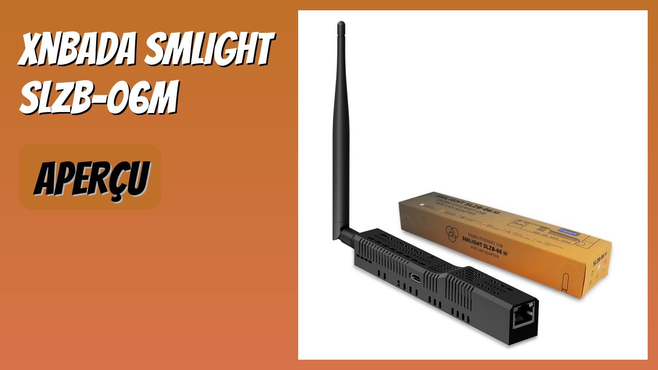 AVIS (2026) : Xnbada SMLIGHT SLZB-06M. DÉTAILS