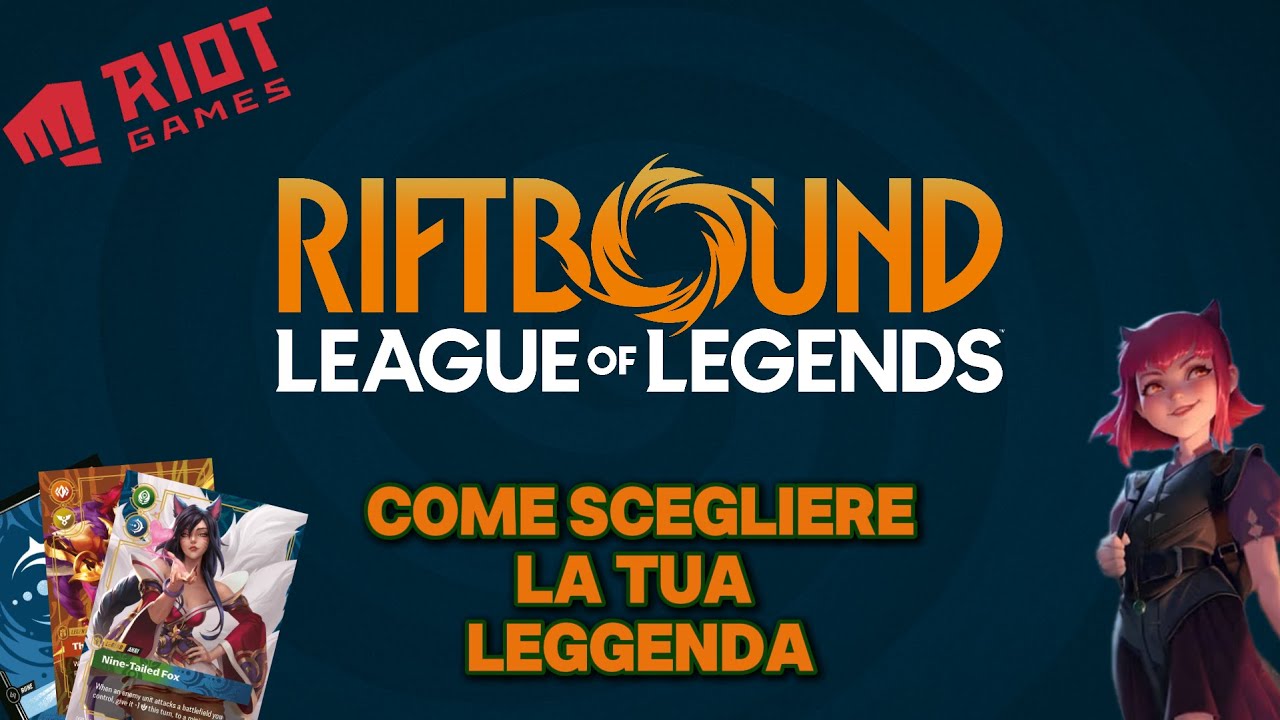Riftbound TCG – Guida alle Leggende e ai mazzi che puoi creare!