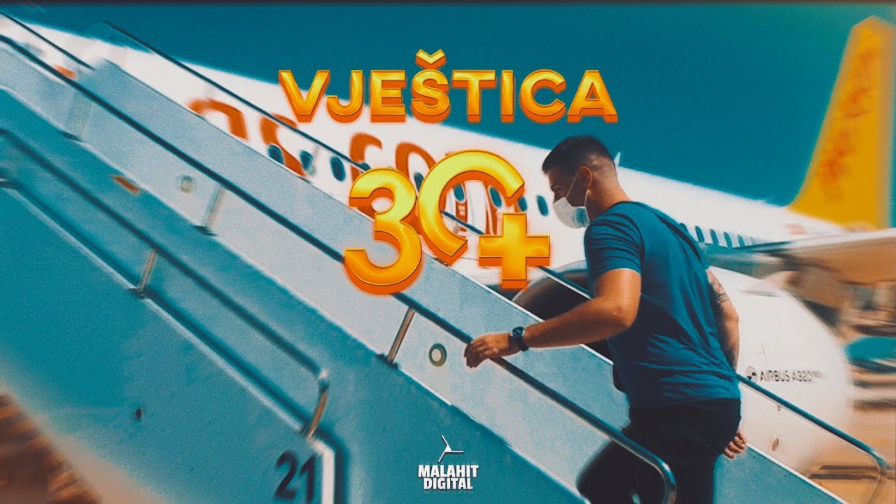 VJESTICA - 30+ (Official Video)