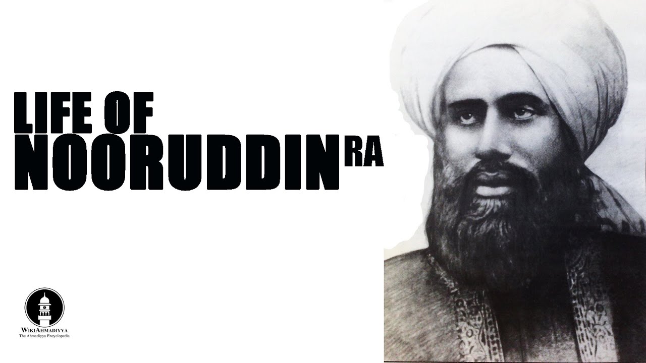 Hazrat Al Hajj Hafiz Nooruddin: Biography of the first Ahmadiyya Caliph