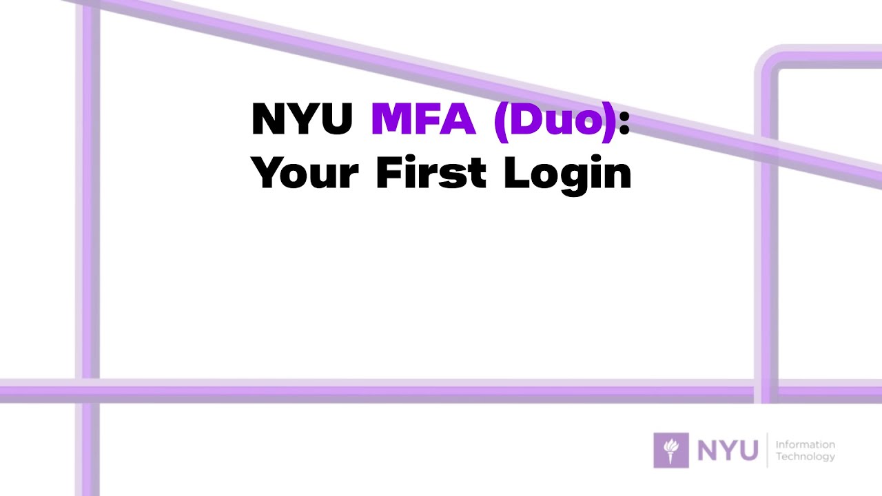 NYU MFA:  Your First LogIn