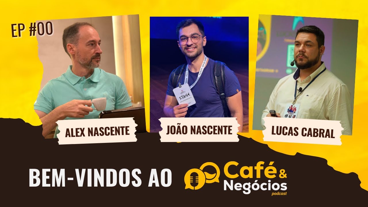 EPISÓDIO ZERO - Bem vindos ao Café & Negócios Podcast