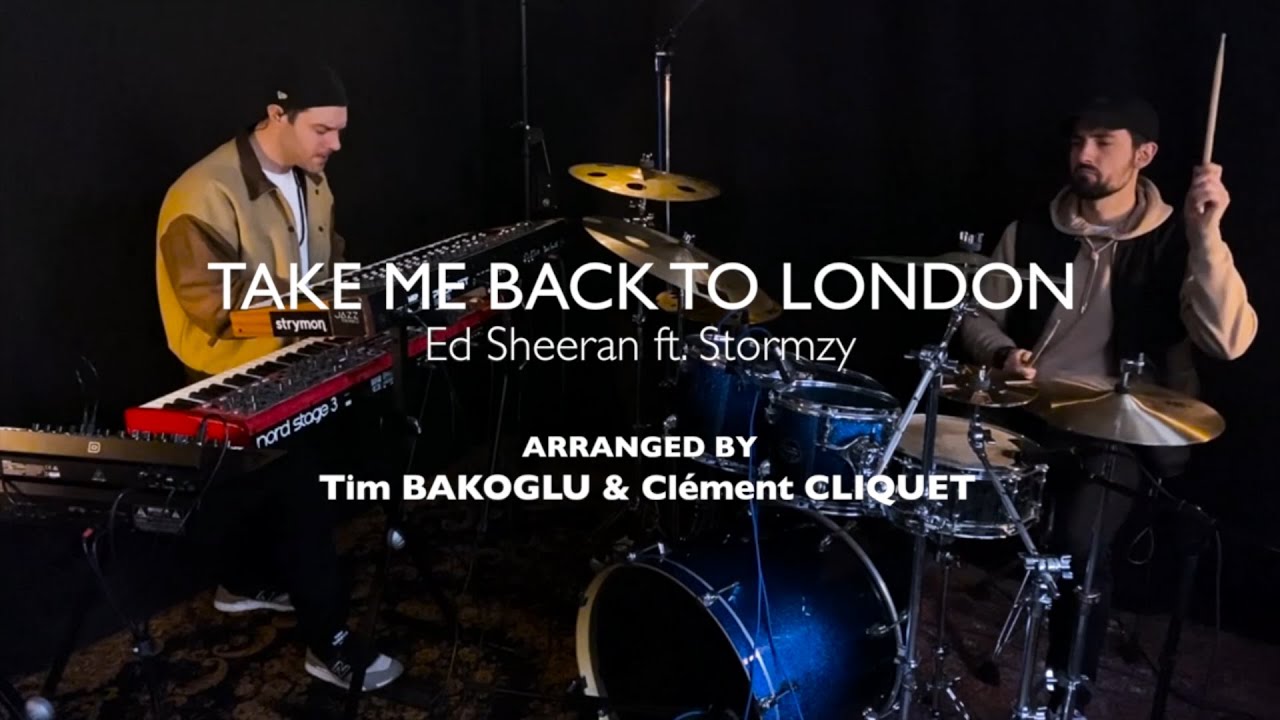 Ed Sheeran, Stormzy - Take Me Back To London (Live Remix) [arr. by Tim Bakoglu and Cl&eacute;ment Cliquet]
