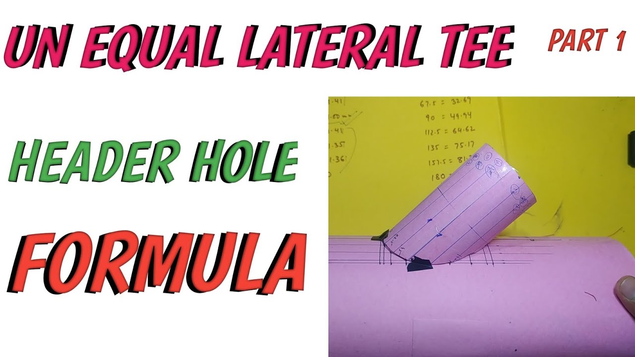 unequal lateral tee header hole formula part 1