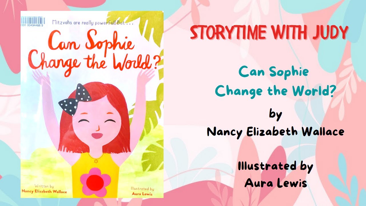 READ ALOUD Children's Book - Can Sophie Change the World
