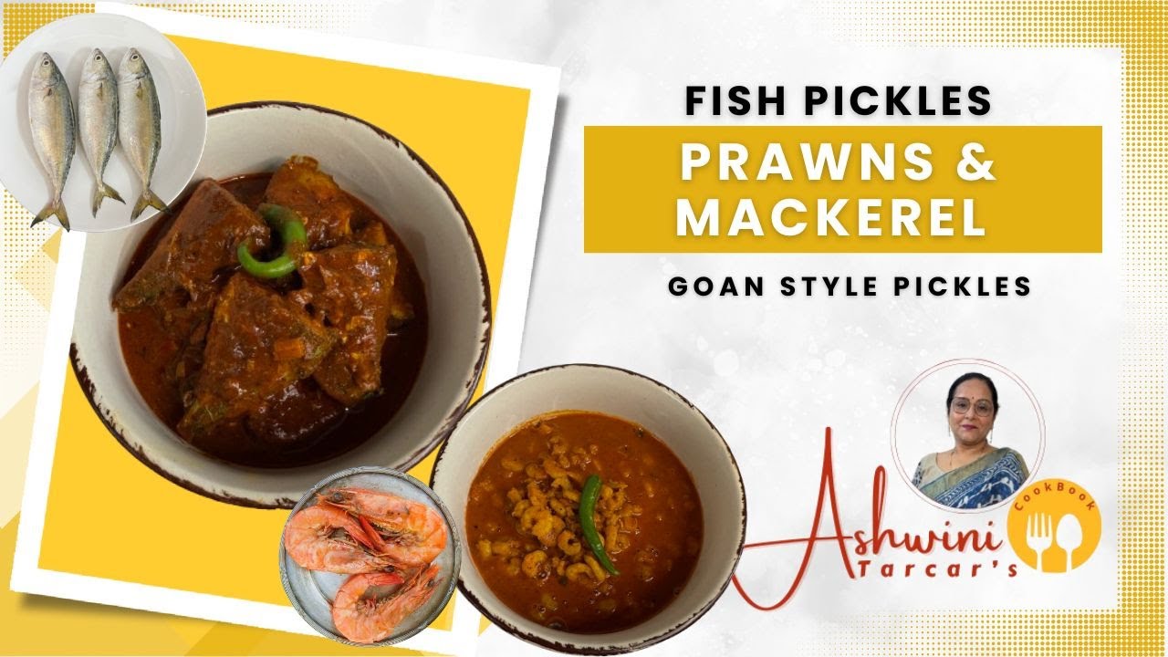 Fish pickle 2 types / Prawns Pickle/ Mackerel Pickle/Seafood-pickle / Goan Saraswat cuisine 