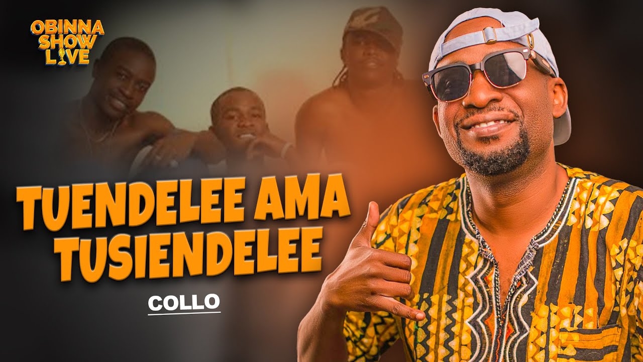 OBINNA SHOW LIVE: TUENDELEE AMA TUSIENDELEE - COLLO