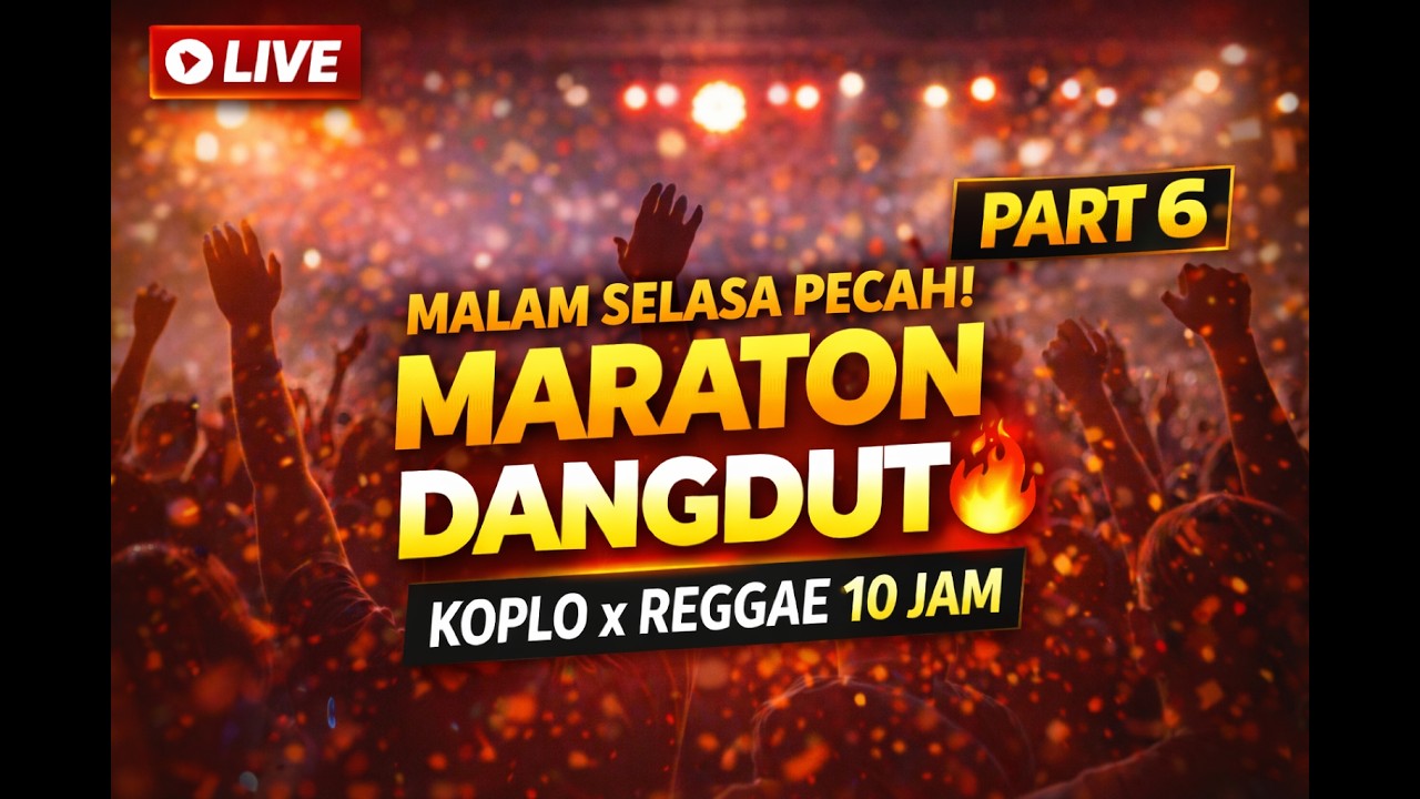 LIVE 🔴 MARATON Dangdut Koplo Reggae Part 6 – MALAM SELASA PECAH! NONSTOP 🔥