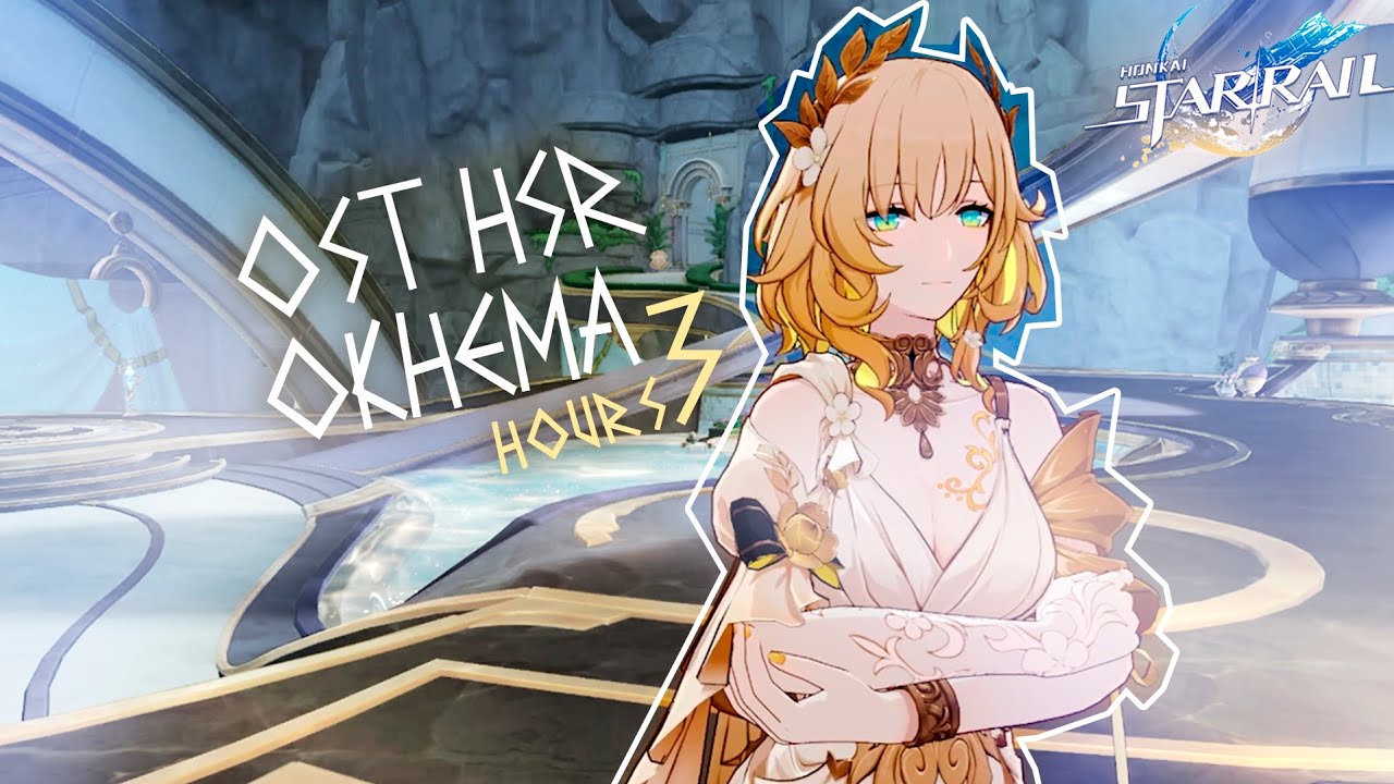 OST Honkai: Star Rail |  Amphoreus | Okhema Walk