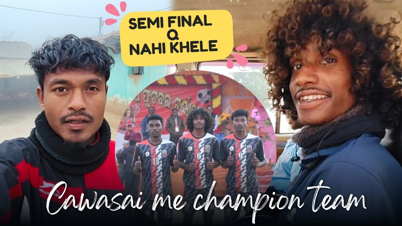 SEMI FINAL Q NAHI KHELE 😔 || KAWASAI ME CHAMPION TEAM BANE ( VIJAY 11 ) 🏆