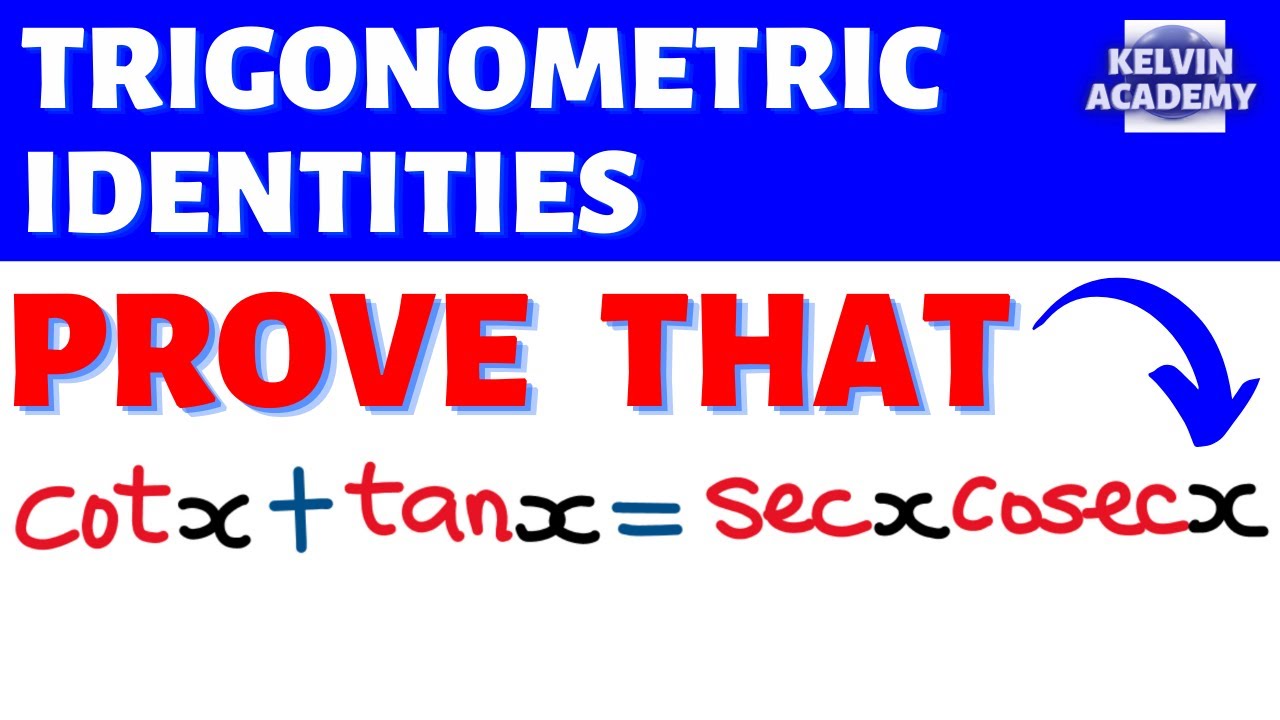 PROVE THAT cot(x) + tan(x) IS EQUAL sec(x)cosec(x)