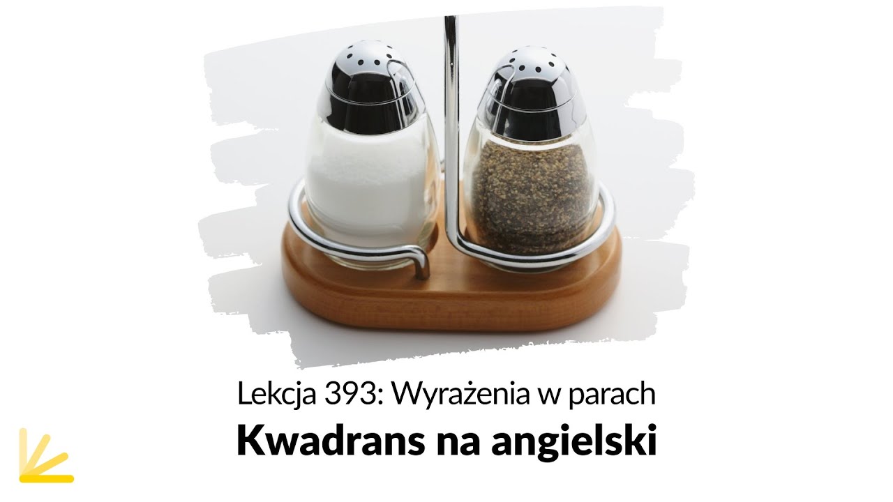 Wyrażenia, które lubią być w parach - binomials - Lekcja 393| Kwadrans na Angielski