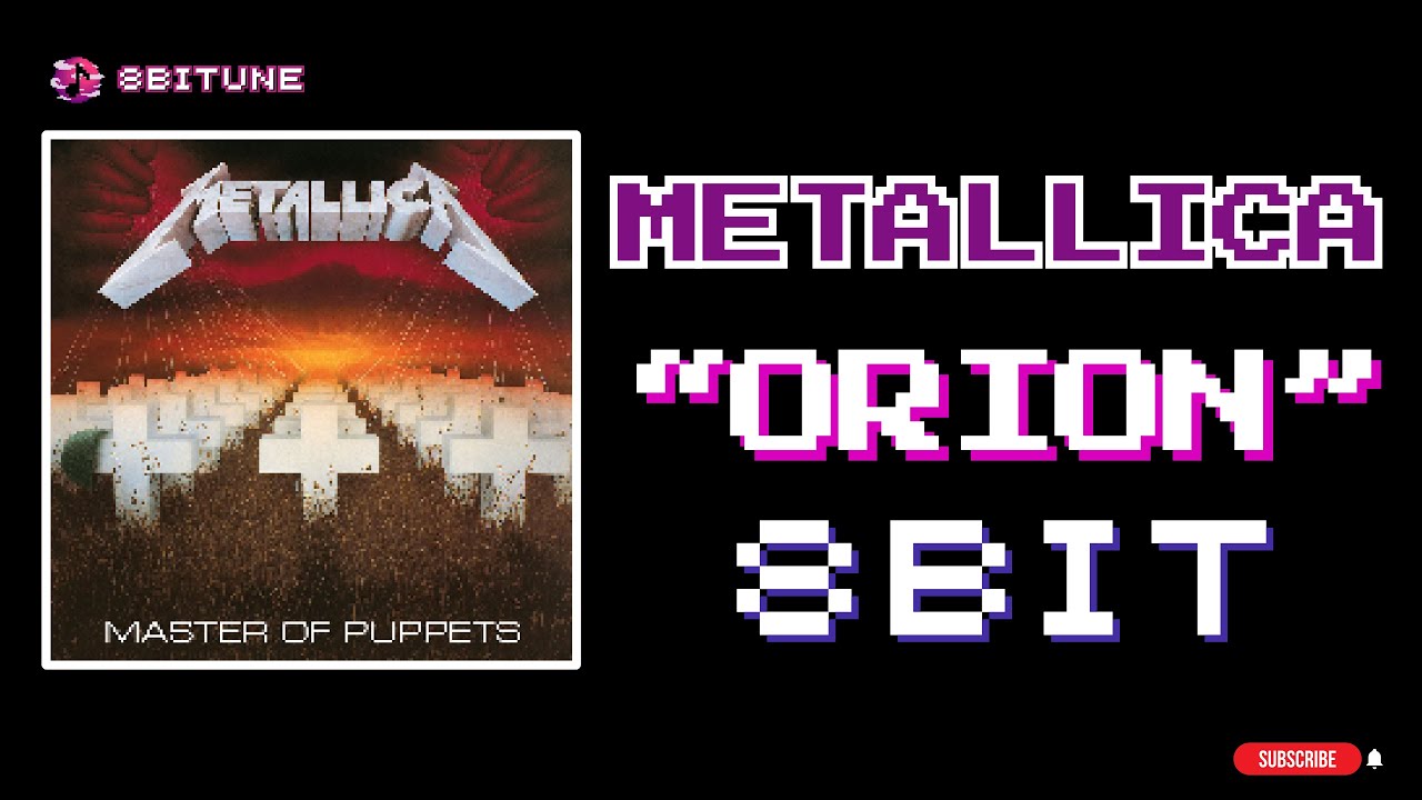 Metallica - Orion (8-bit cover) [ 8biTune ]