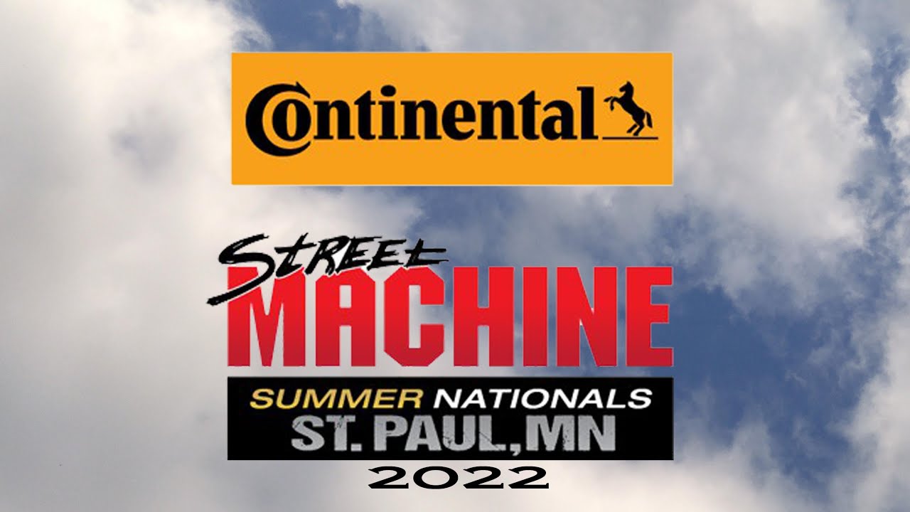 2022 Continental Tire Street Machine Summer Nationals (St. Paul MN) (No Audio)