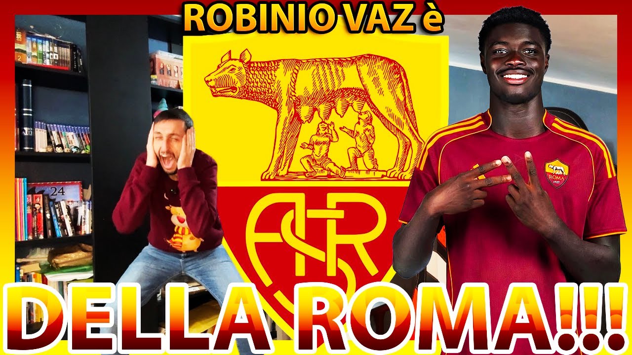[REGGETEME] 🐺🟠🔴 ROBINIO VAZ &egrave; della ROMAAA‼️ La MIA REAZIONE e PARERE 👀