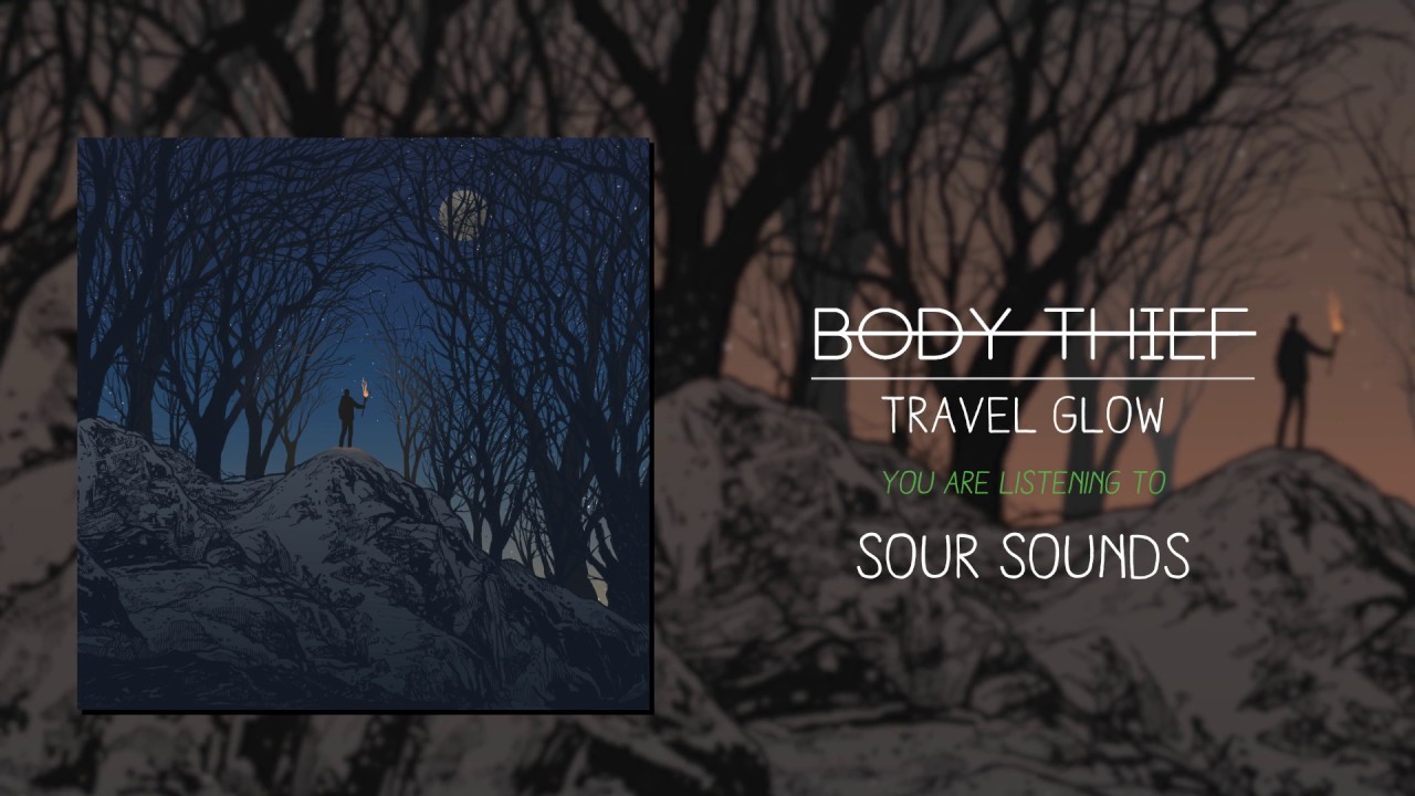 Body Thief - Sour Sounds (Official Audio)