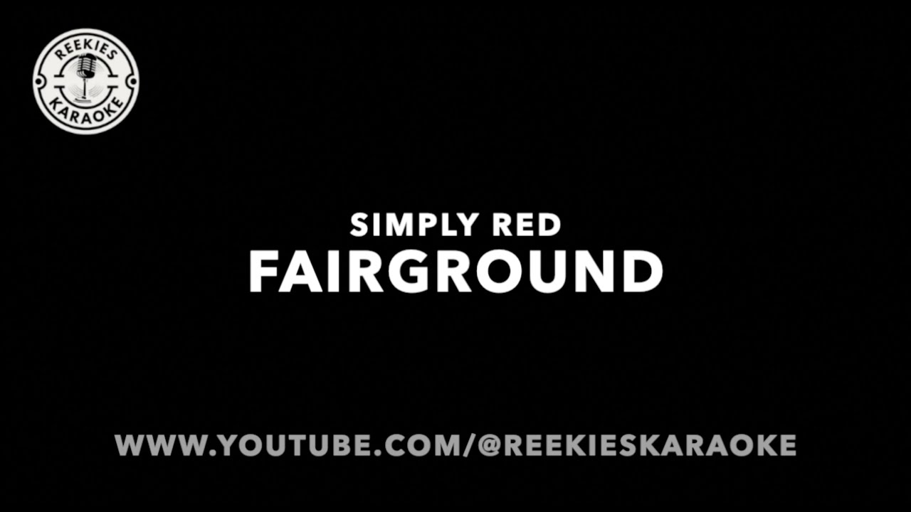 Simply Red | Fairground | Karaoke