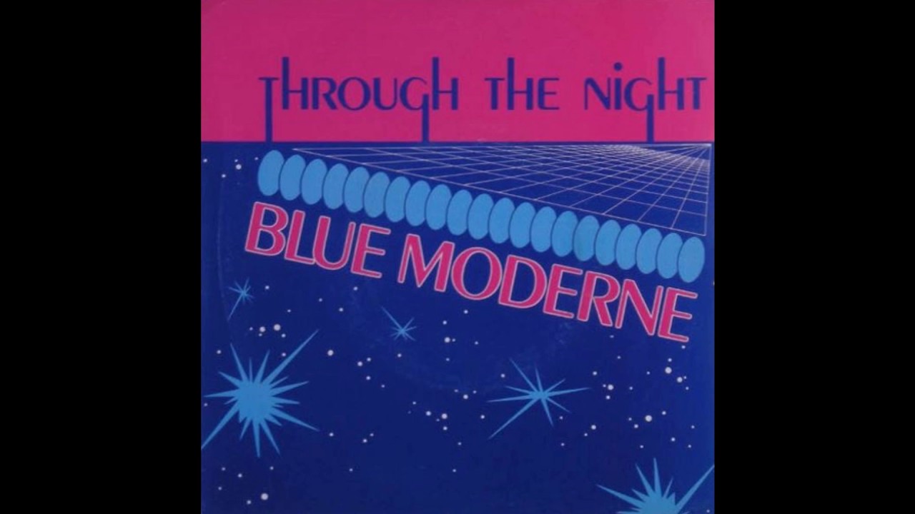Blue Moderne - Through The Night (1986)