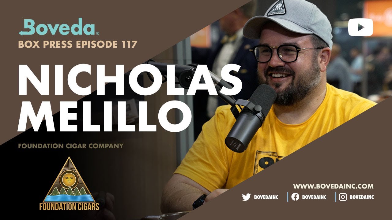 Glaciers, Lakes, Volcanos & Cigars | Nick Melillo, Foundation Cigars | Box Press Ep. 117