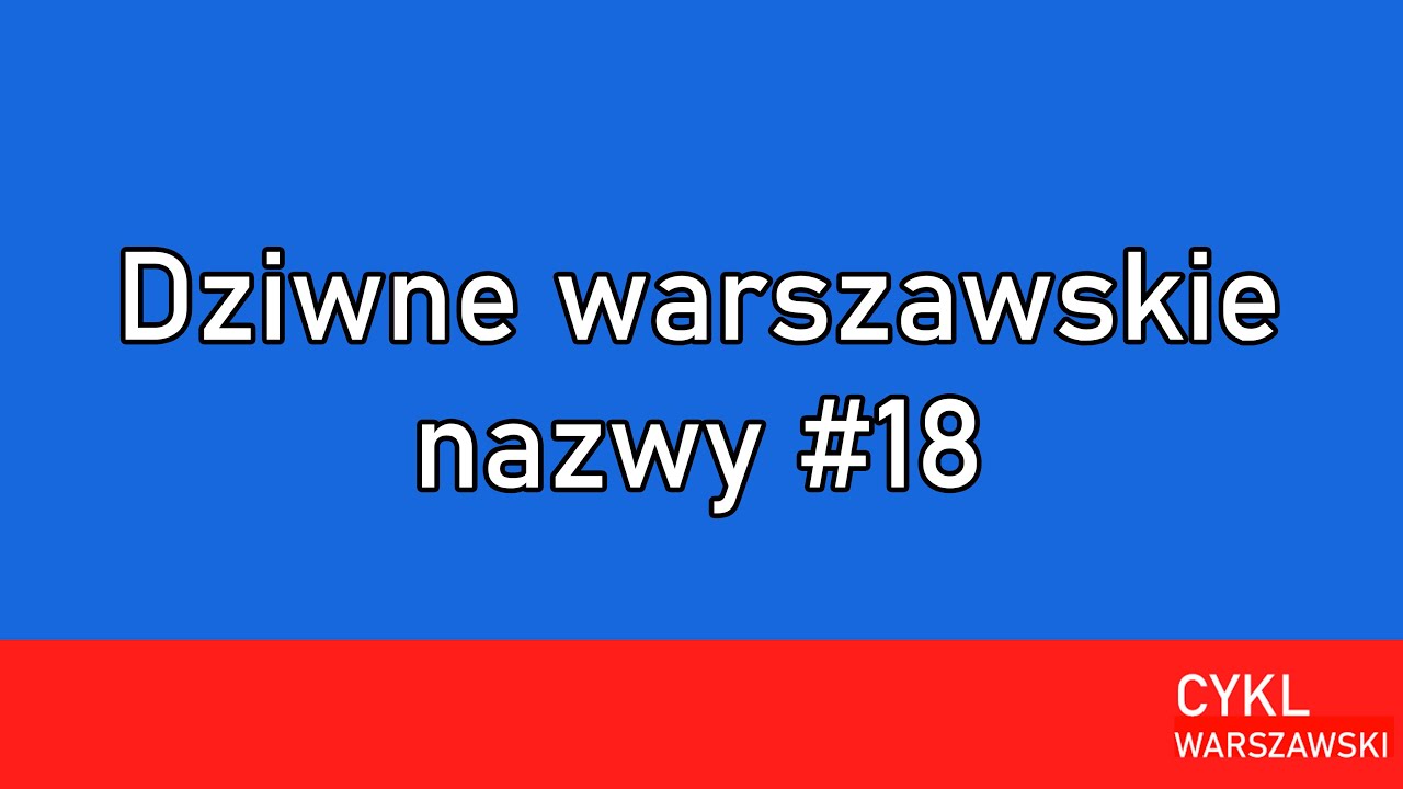 Matecznik i Osada Ojców, czyli dziwne warszawskie nazwy #18