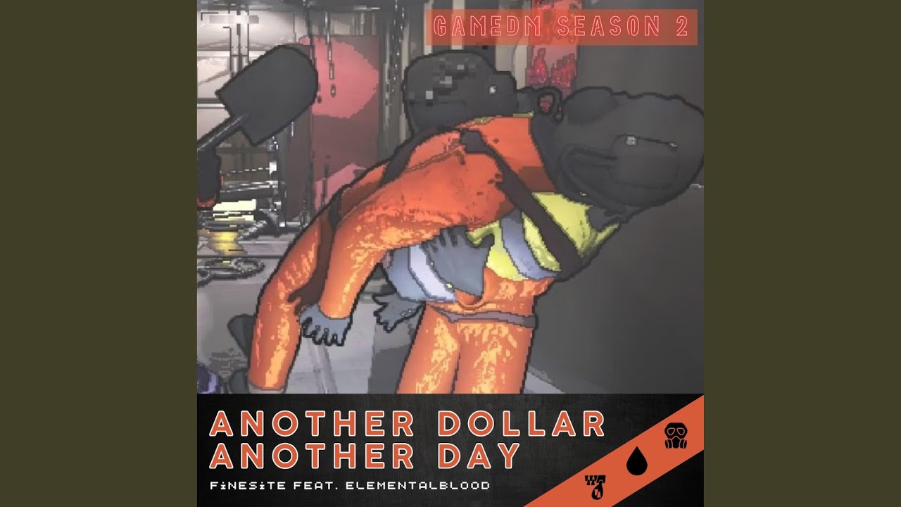 Another Dollar Another Day (feat. ElementalBlood)