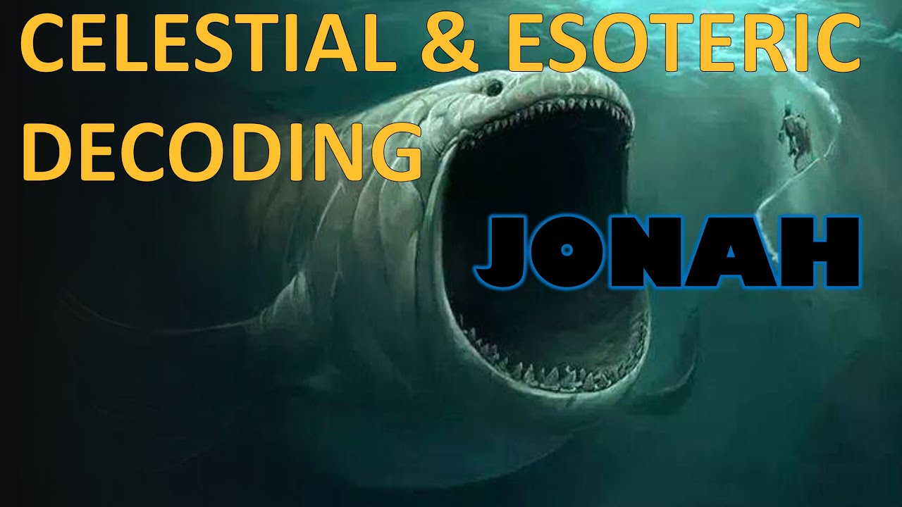 Celestial & Esoteric Decoding Of Jonah And The Whale