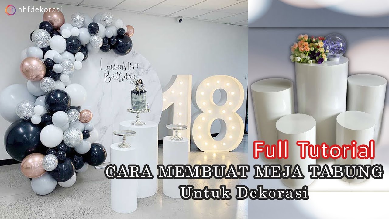 Cara pembuatan Meja Tabung untuk Dekorasi Ulang Tahun Anak dari styrofoam kekinian