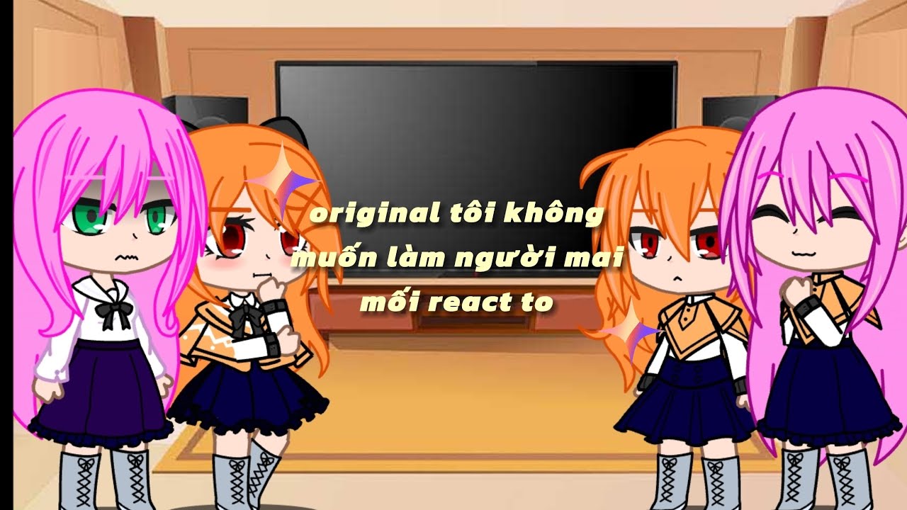 original tôi không muốn làm người mai mối [Shuraina + Hesita ( HT ) ] react to.....  (P1)