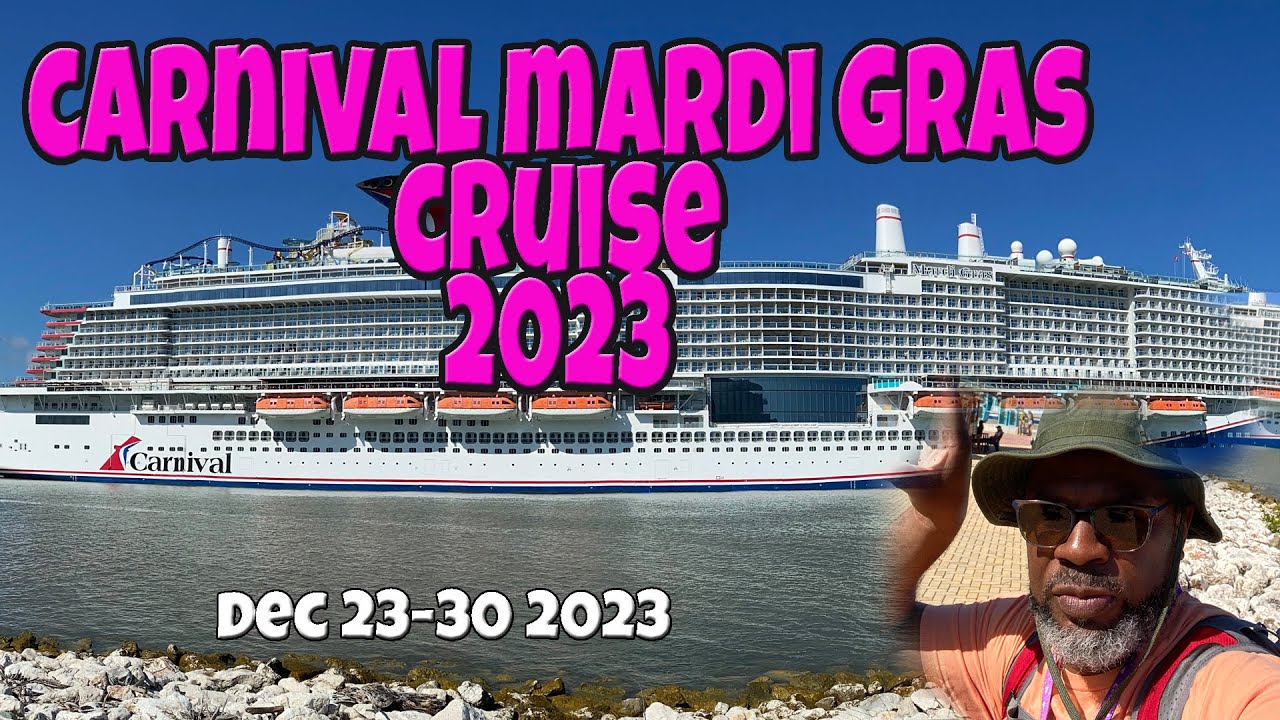 Carnival Mardi Gras Cruise Dec. 23-30 2023