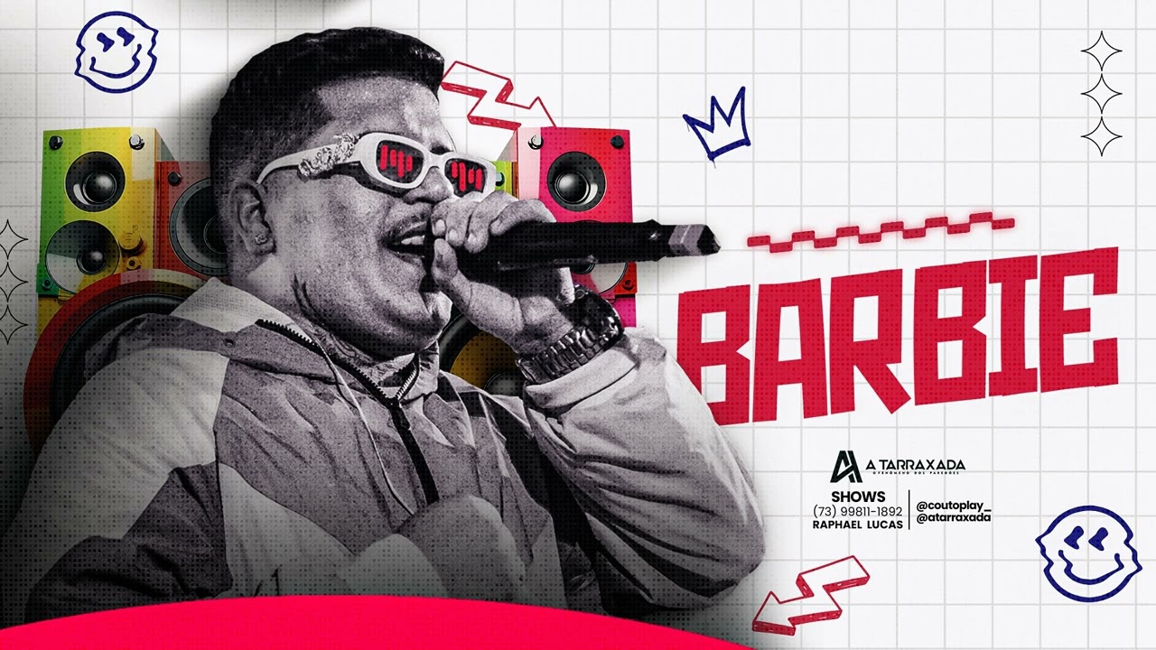 BARBIE - A TARRAXADA (REMIX BREGADEIRA)