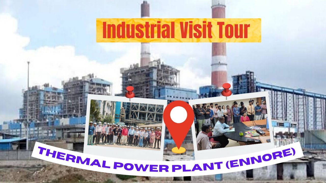Industrial Visit | Thermal Power Plant | Ennore, Tamilnadu