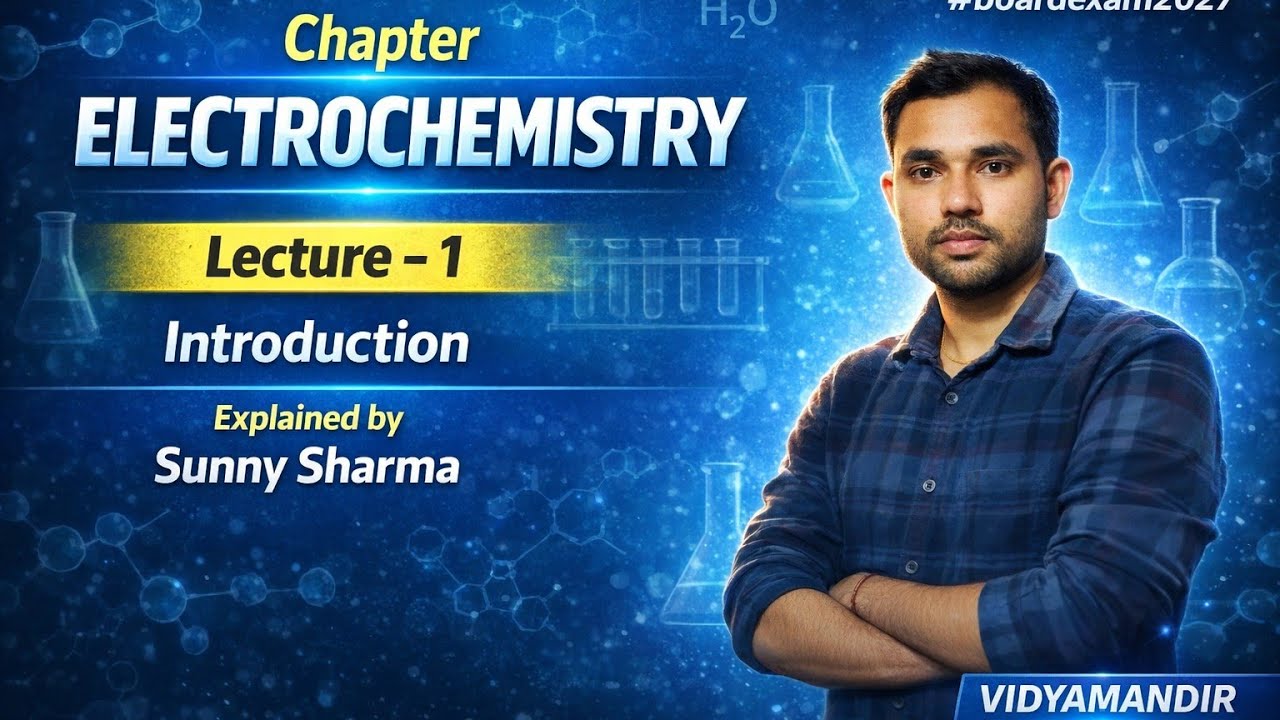 L-1| Electrochemistry|| Oxidation & Reduction Explained||Vidyamandir||Sunny Sharma||