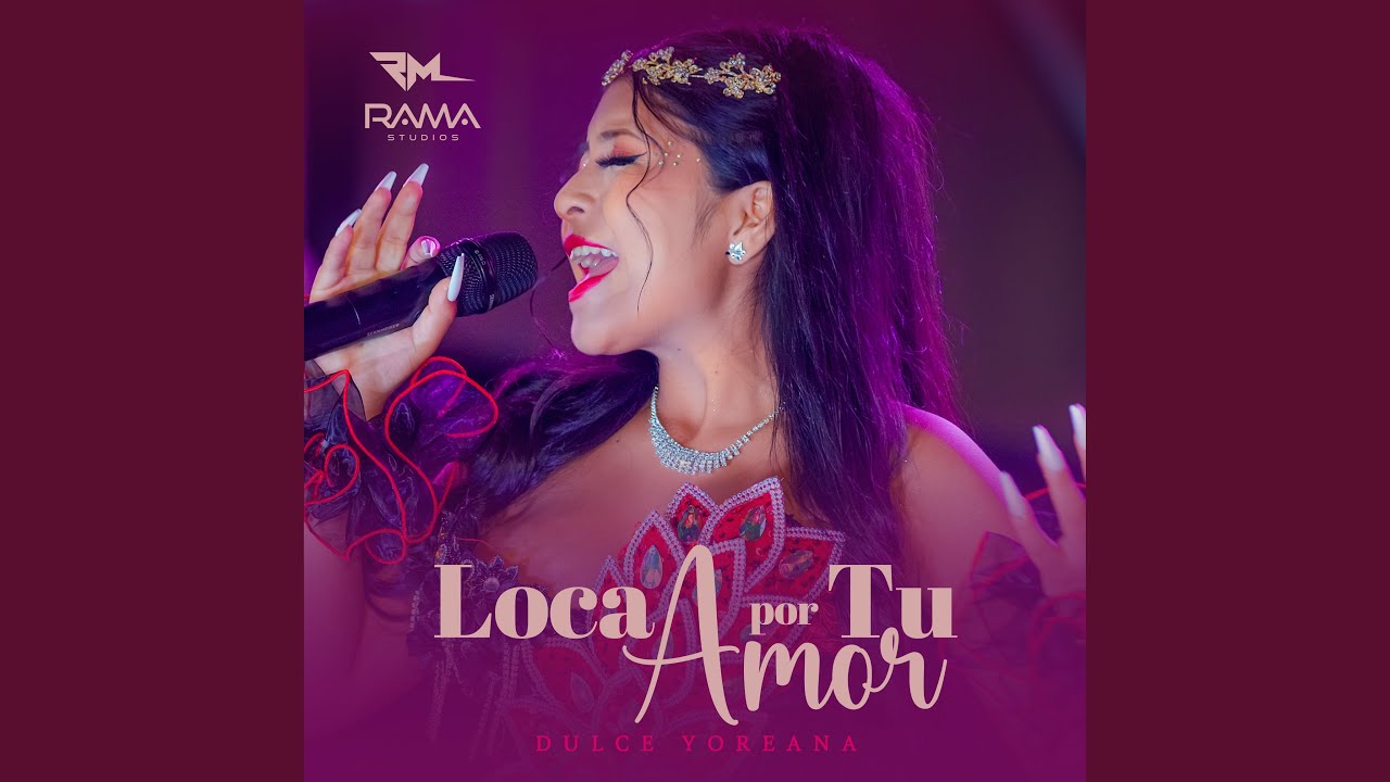 Loca por Tu Amor