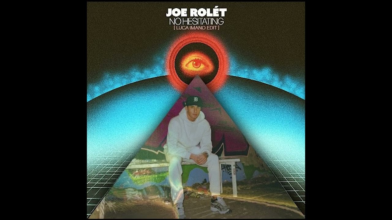JOE ROLÉT - No Hesitating (Luca Imano Edit)
