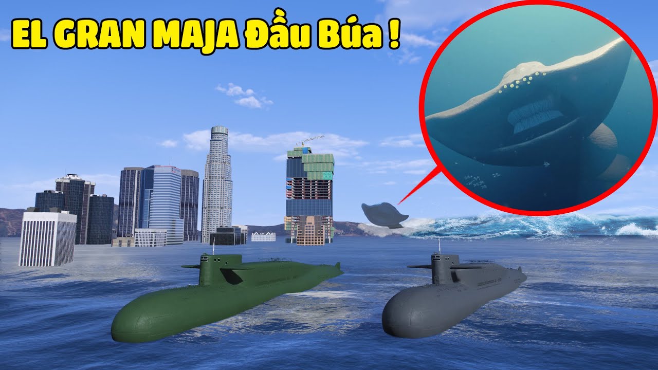 Thành Phố Bị Nước Lũ Nhấn Chìm ! EL GRAN MAJA Đầu Búa Tấn Công Tàu Ngầm Hạt Nhân Của Quân Đội