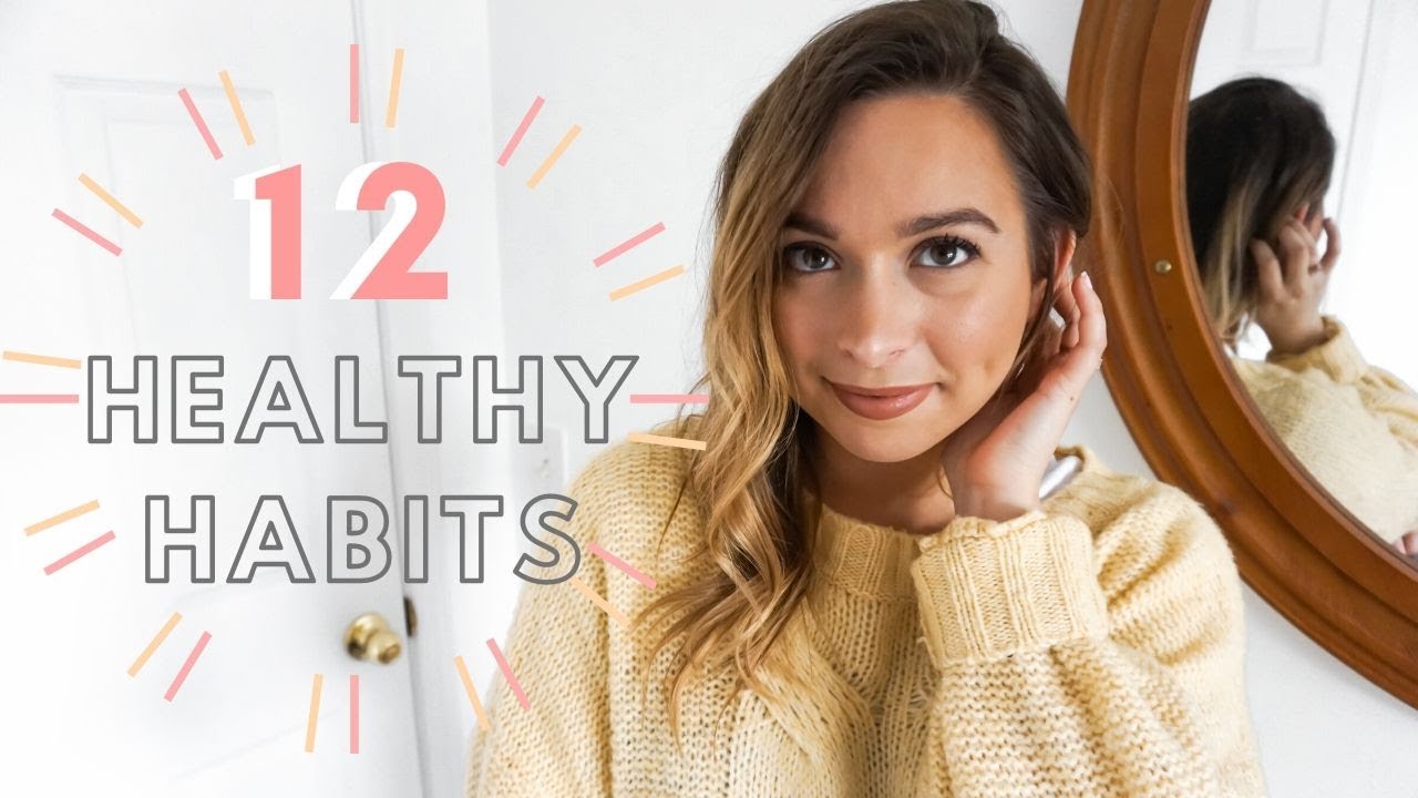 12 HEALTHY HABITS THAT WILL CHANGE YOUR LIFE | Daily Habits for a Healthy Life Women | Nastasia