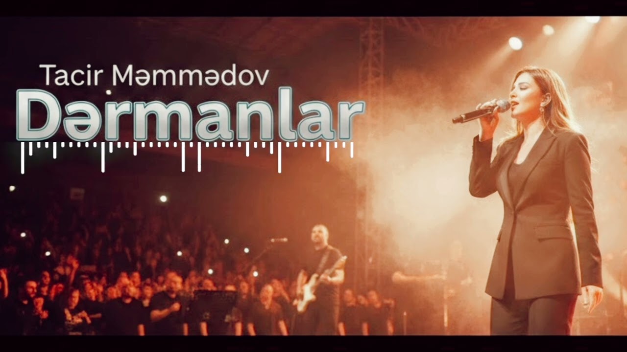 Tacir Memmedov - Dermanlar (Yeni 2026) Qiz Sesi Ile, Super Ifa 