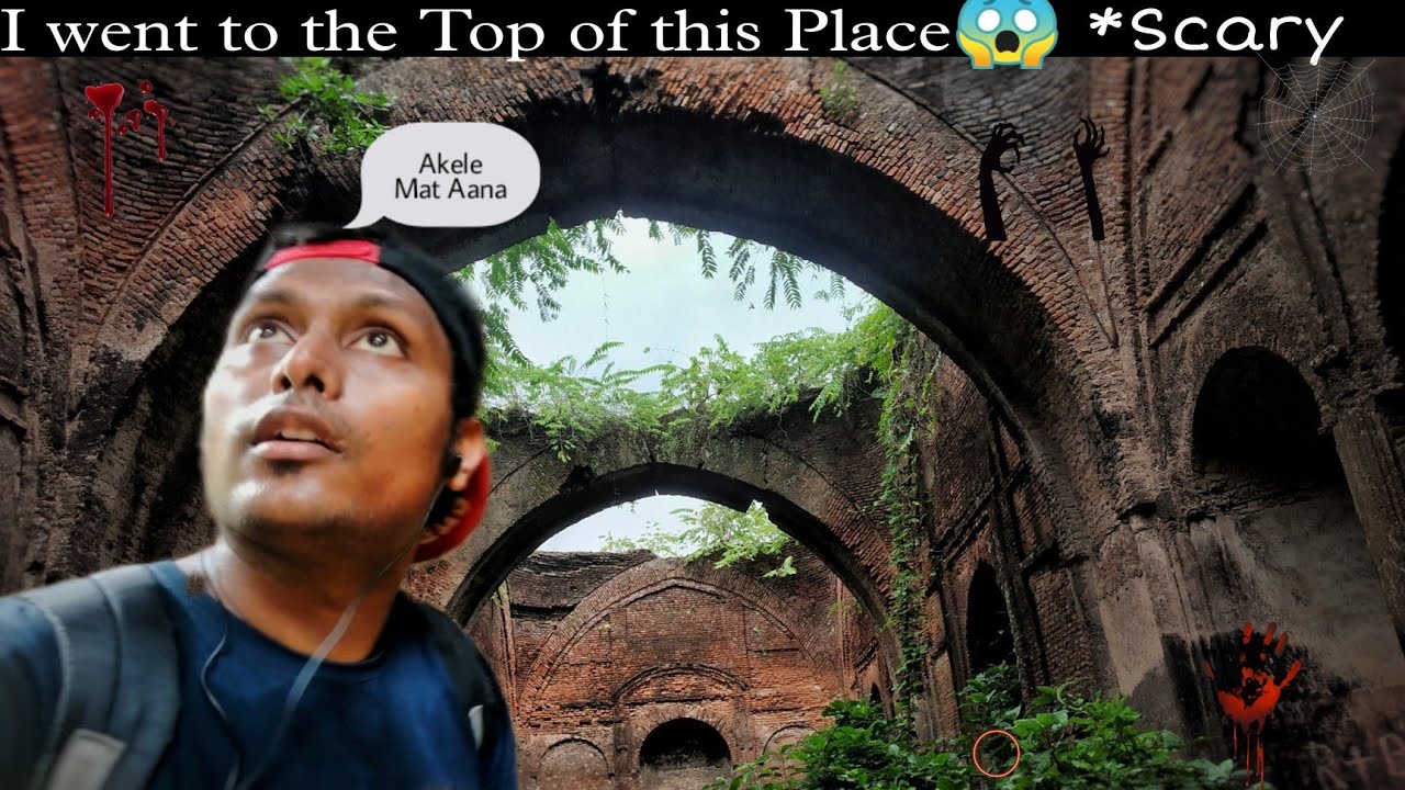 I CLIMBED THE TOP OF AN ABANDONED MASJID ALL ALONE😱 (SCARY EXPERIENCE) | FAUTI MASJID MURSHIDABAD