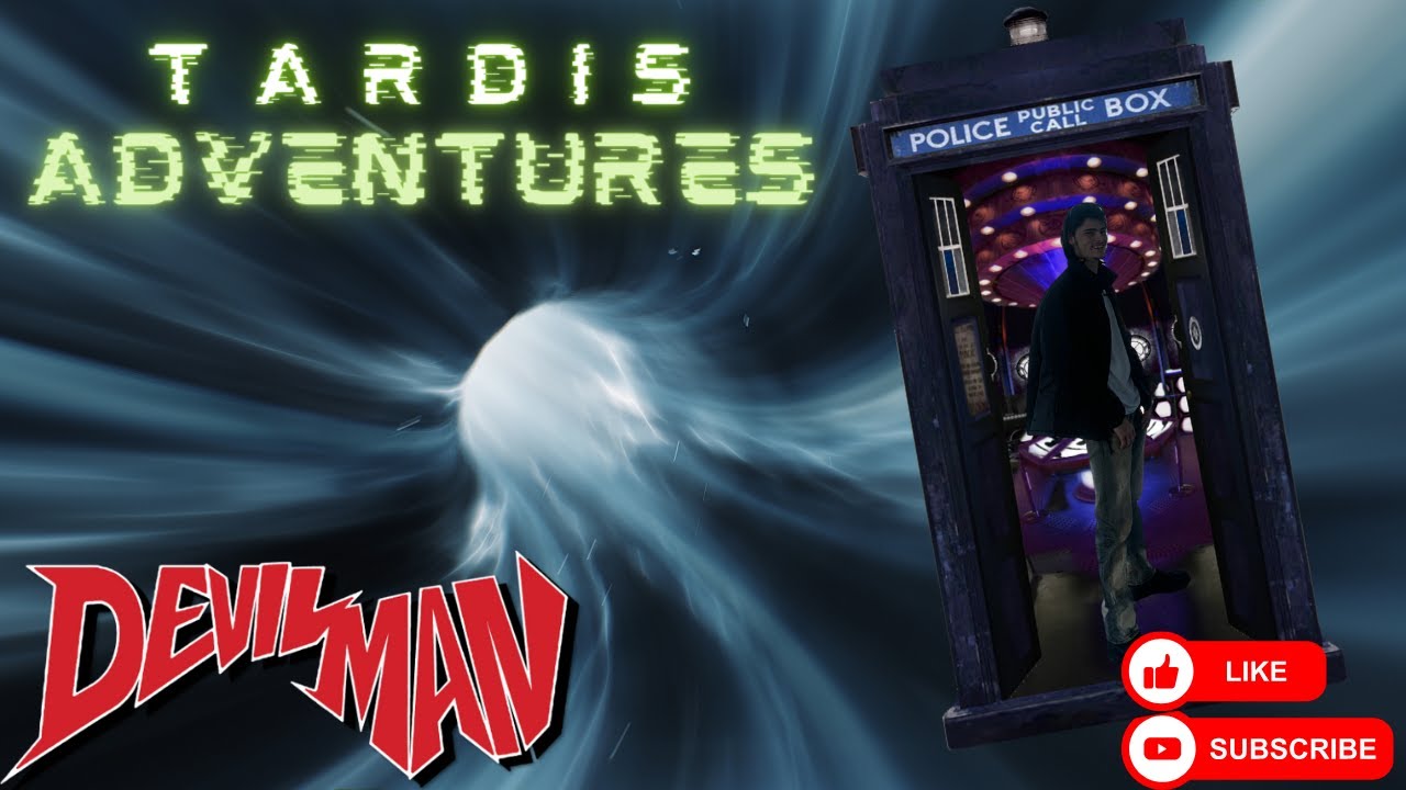 🔴LIVE - TARDIS ADVENTURES with DEVILMAN