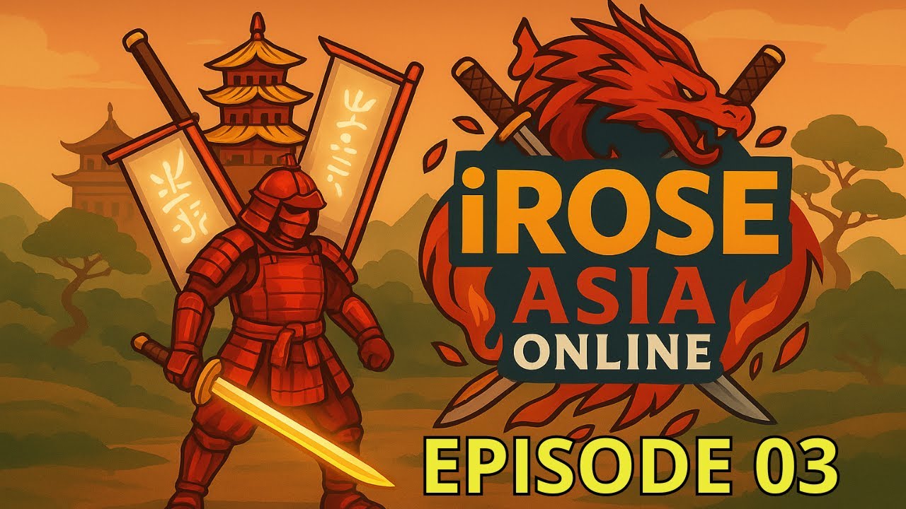 ASIA ROSE ONLINE EPISODE 03 - LEVEL 170 - 200